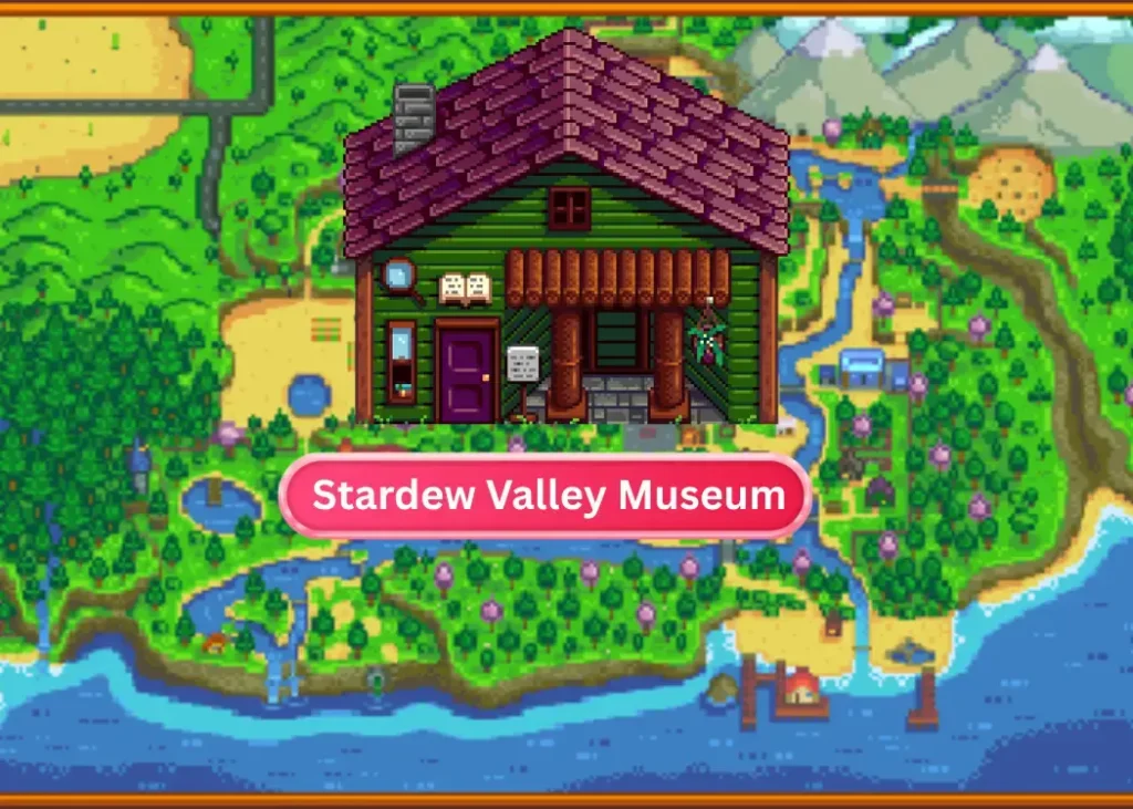 Stardew Valley Museum Guide: Complete Collection, Rewards & Tips 1 stardew valley museum