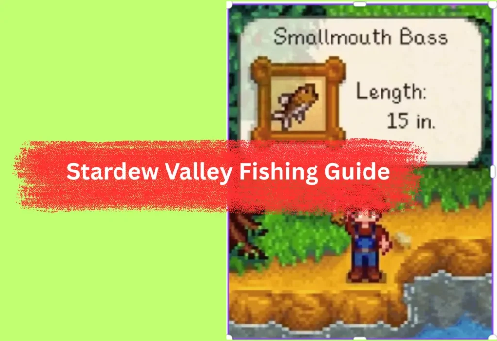 Stardew Valley Fishing Guide